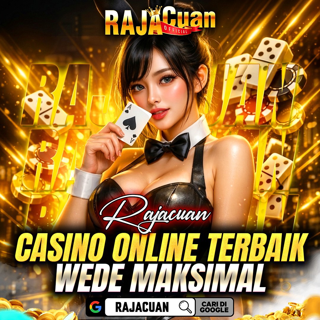 Rajacuan | Best Casino Online 2026 Fitur Mudah Wede Maksimal in Medan